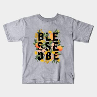 BLESSED BE Kids T-Shirt